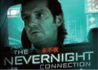 「THE NEVERNIGHT CONNECTION」